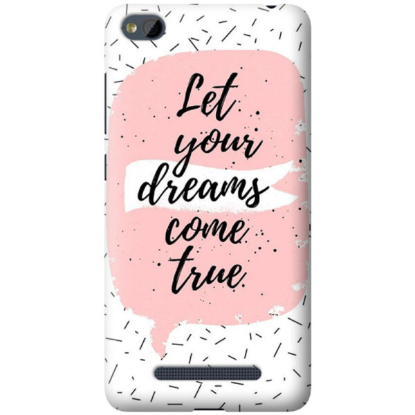 Дизайнерский чехол Dreams come true для Xiaomi Redmi 4a (624193)