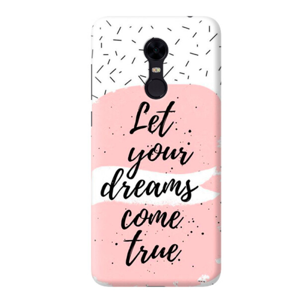 

Дизайнерский чехол Dreams come true для Xiaomi Redmi 5 Plus (661387)