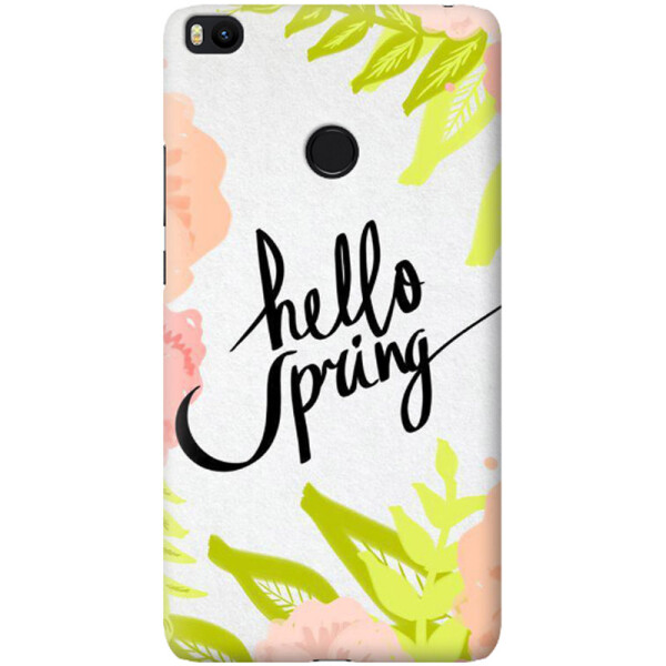 

Дизайнерский чехол Hello Spring для Xiaomi Mi Max 2 (662639)
