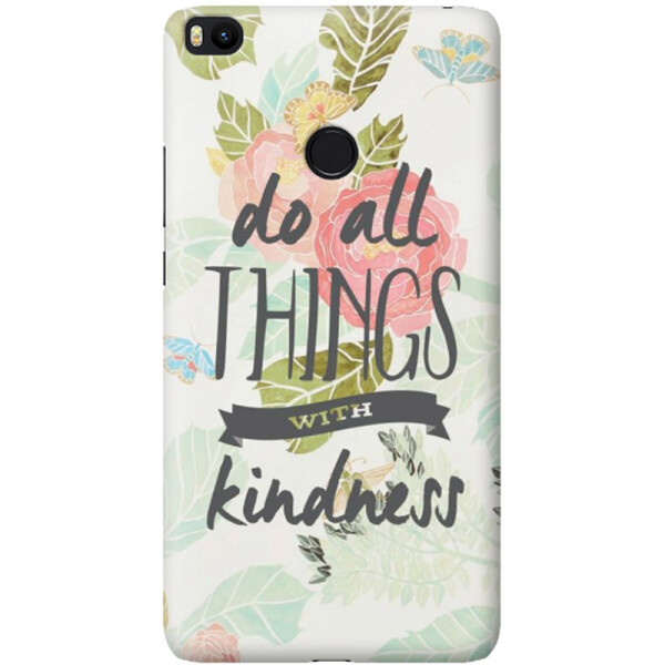 

Дизайнерский чехол Kindness для Xiaomi Mi Max 2 (662641)