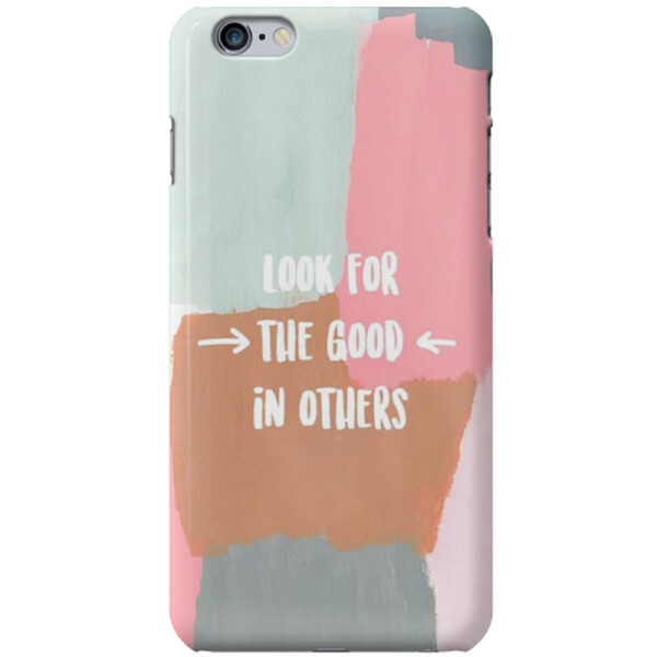 

Дизайнерский чехол Look for the good in others для Apple iPhone 6/6s plus (5.5) (659925)