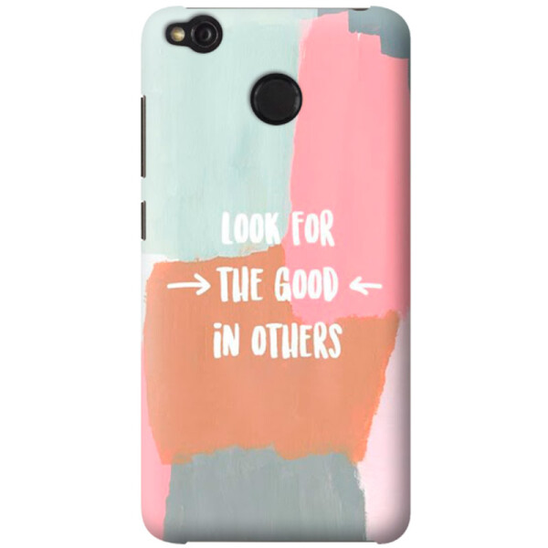 

Дизайнерский чехол Look for the good in others для Xiaomi Redmi 4X (661231)