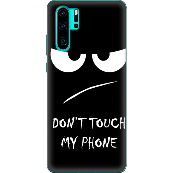 

Силиконовый чехол BoxFace Huawei P30 Pro Don't Touch my Phone (36855-up535)