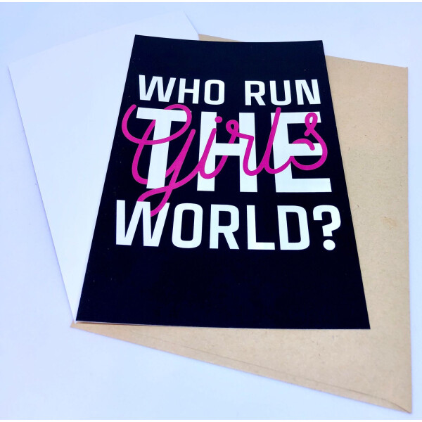 

Открытка Who run world 10 х 15