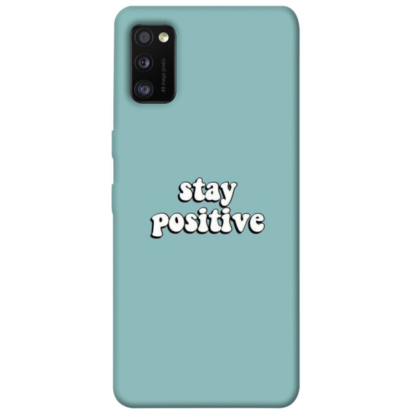 

Чехол Stay positive для Galaxy A41 (2020) (1069407)