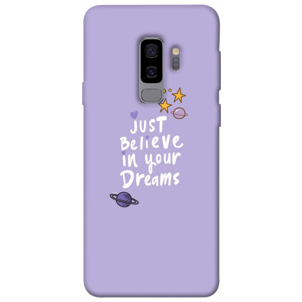 

Чехол Just believe in your Dreams для Galaxy S9+ (1070267)