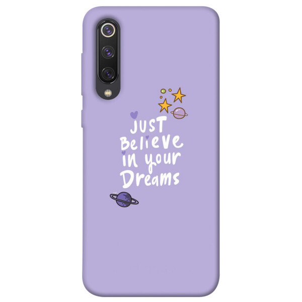 

Чехол Just believe in your Dreams для Xiaomi Mi 9 SE (1070195)