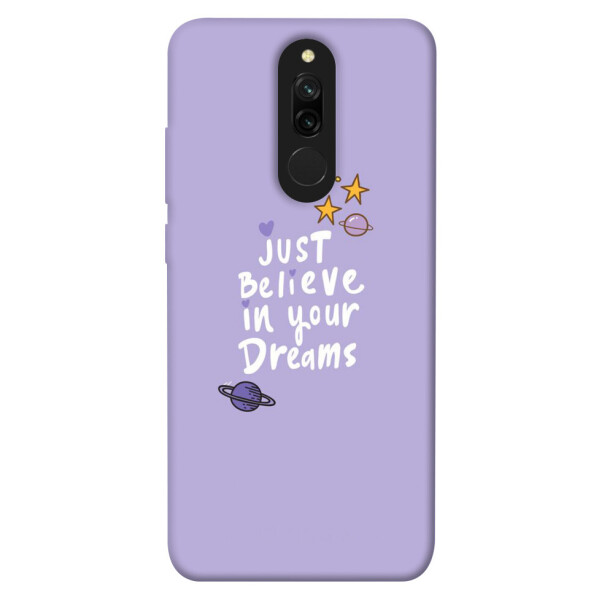

Чехол Just believe in your Dreams для Xiaomi Redmi 8 (1070203)