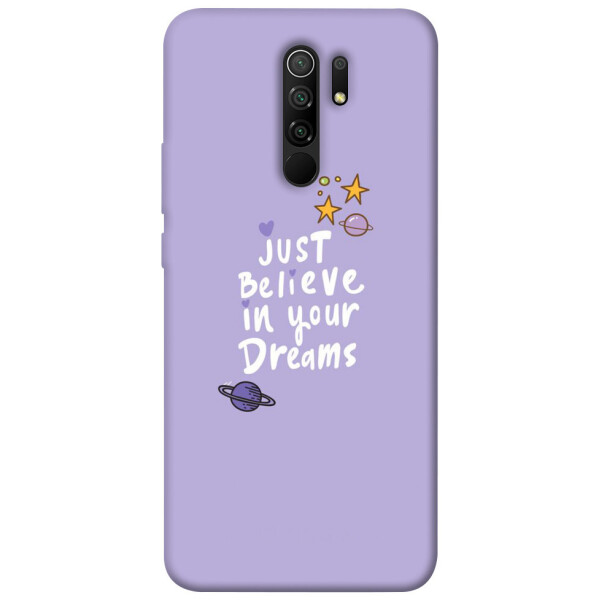 

Чехол Just believe in your Dreams для Xiaomi Redmi 9 (1070240)