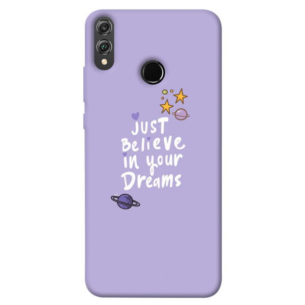 

Чехол Just believe in your Dreams для Huawei Honor 8X (1070150)