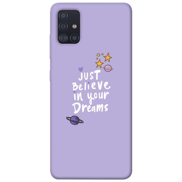 

Чехол Just believe in your Dreams для Galaxy A51 (2020) (1070133)