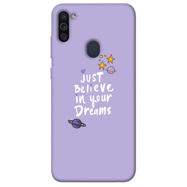 Чехол Just believe in your Dreams для Galaxy M11 (2020) (1070145)