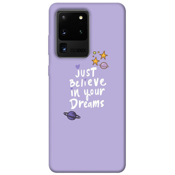 

Чехол Just believe in your Dreams для Galaxy S20 Ultra (2020) (1079567)