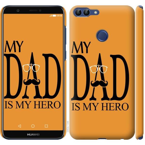 

Чехол на Huawei P Smart Мой папа Герой (04798)
