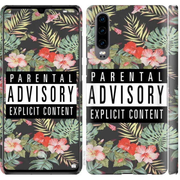 

Чехол на Huawei P30 Parental advisory (04798)