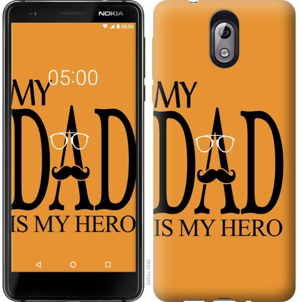 

Чехол на Nokia 3.1 Мой папа Герой (04798)