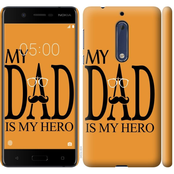 

Чехол на Nokia 5 Мой папа Герой (04798)
