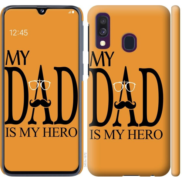 

Чехол на Samsung Galaxy A40 2019 A405F Мой папа Герой (04798)