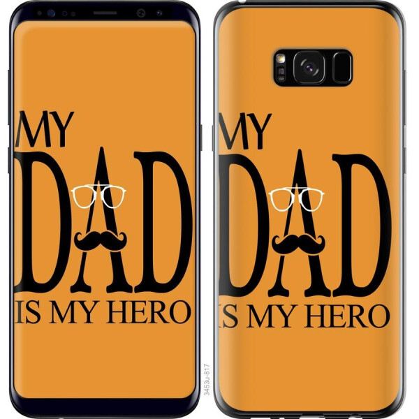 

Чехол на Samsung Galaxy S8 Plus Мой папа Герой (04798)
