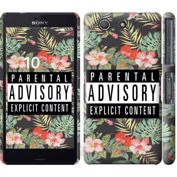 

Чехол на Sony Xperia Z3 Compact D5803 Parental advisory (04798)