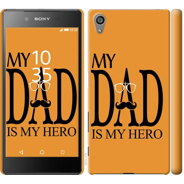 

Чехол на Sony Xperia Z5 E6633 Мой папа Герой (04798)