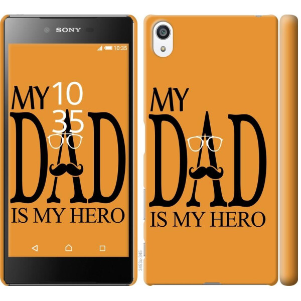 

Чехол на Sony Xperia Z5 Premium E6883 Мой папа Герой (04798)