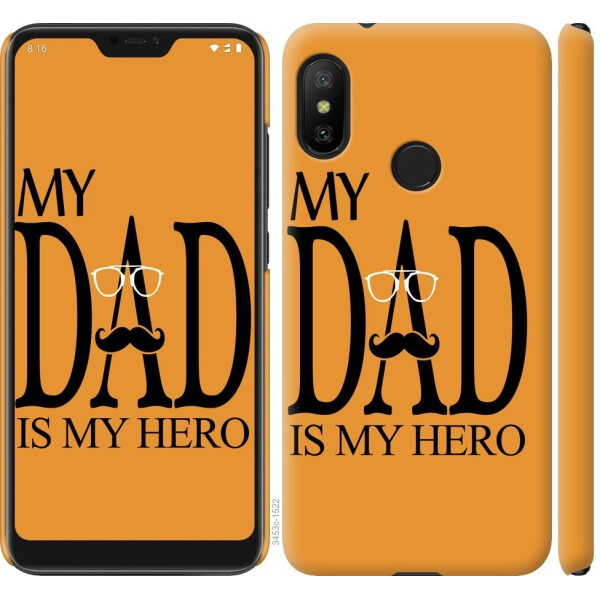 

Чехол на Xiaomi Mi A2 Lite Мой папа Герой (04798)