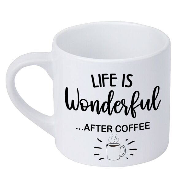 

Кружка маленькая Presentville Life is wonderful, after coffee 170 мл