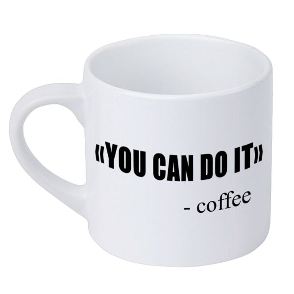 

Кружка маленькая Presentville You can do it - Coffee 170 мл