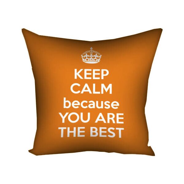 

Подушка с принтом Presentville Keep calm because you are the best 40x40 см