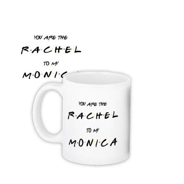 

Кружка с принтом Presentville You are the Rachel to my Monica 330 мл