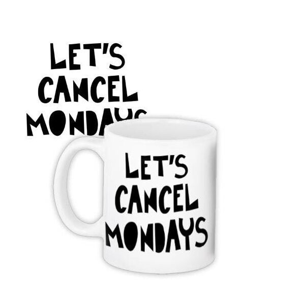 

Кружка с принтом Presentville Let's cancel monday 330 мл