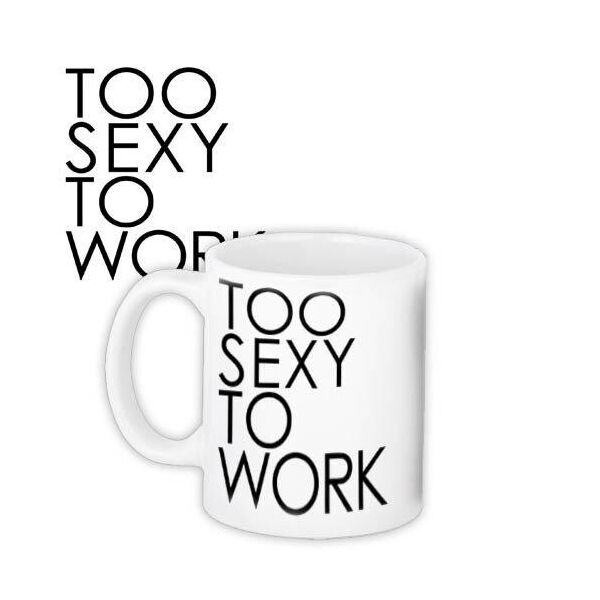 

Кружка с принтом Presentville Too sexy to work 330 мл