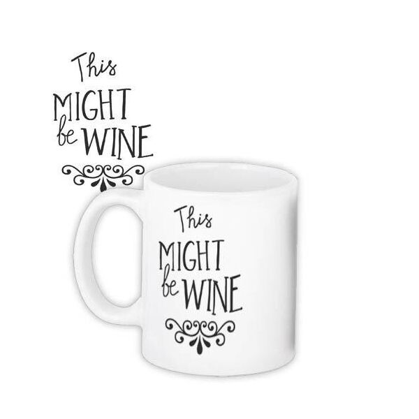 

Кружка с принтом Presentville This might be wine 330 мл