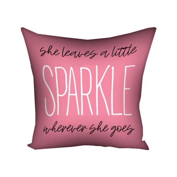 

Подушка с принтом Presentville She leaves a little sparkle wherever she goes 40x40 см