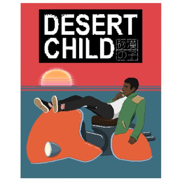 up  Desert Child   (  Steam)