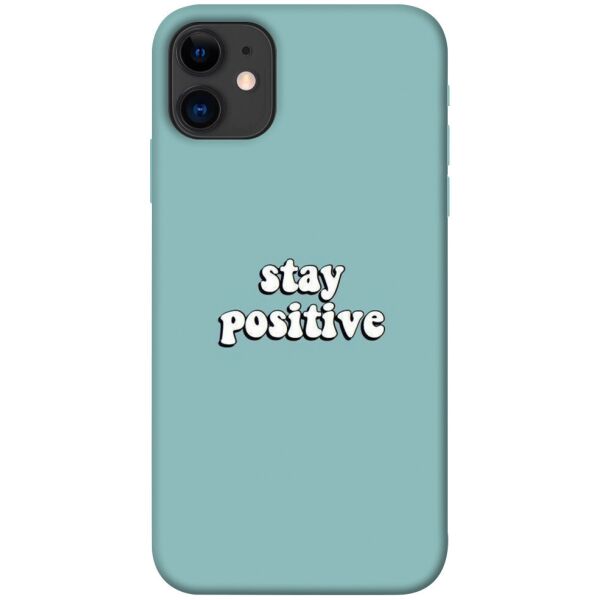 

Чехол itsPrint Stay positive для Apple iPhone 11 (6.1")