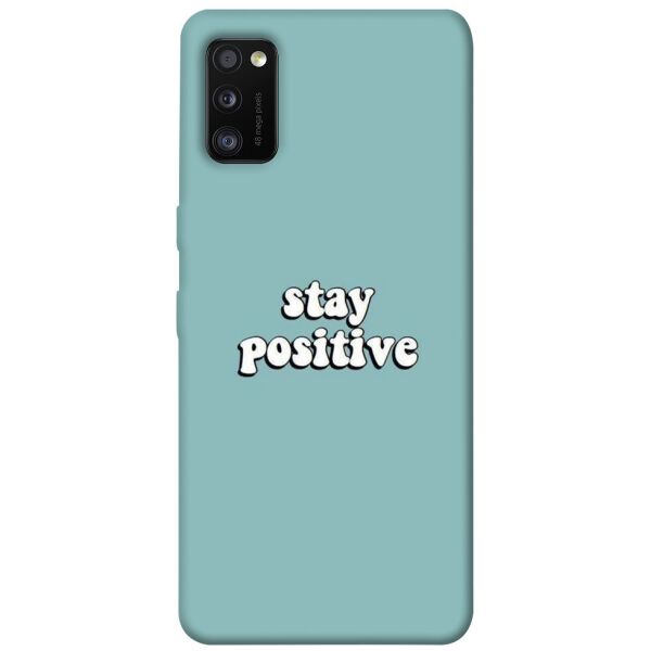 

Чехол itsPrint Stay positive для Samsung Galaxy A41