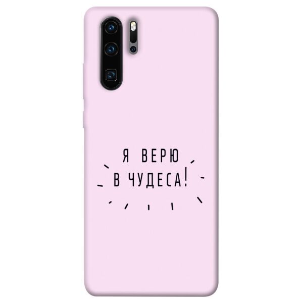 

Чехол itsPrint Я верю в чудеса для Huawei P30 Pro