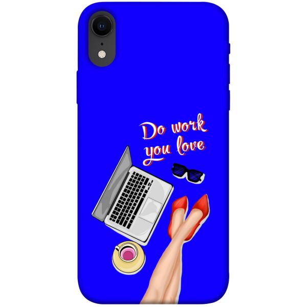 

Чехол itsPrint Do work you love для Apple iPhone XR (6.1")