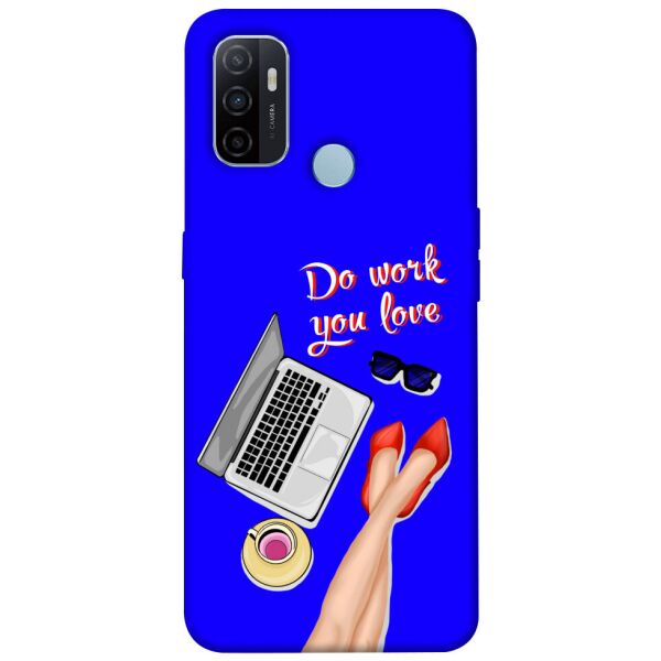 

Чехол itsPrint Do work you love для Oppo A53 / A32 / A33