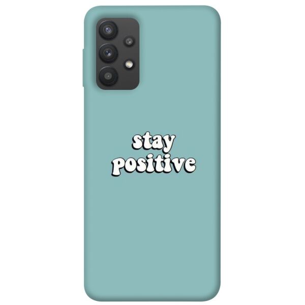 

Чехол itsPrint Stay positive для Samsung Galaxy A32 (A325F) 4G