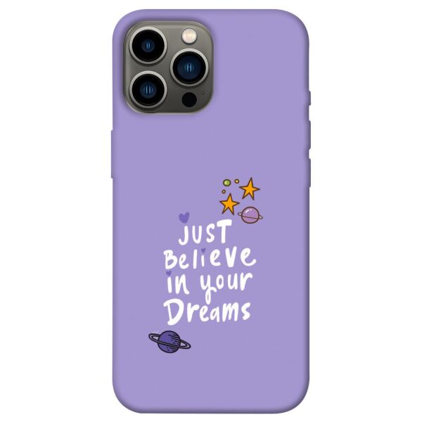 

Чехол itsPrint Just believe in your Dreams для Apple iPhone 13 Pro Max (6.7)