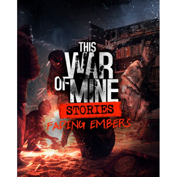 11 bit studios Игра This War of Mine: Stories - Fading Embers (ep. 3) для ПК (Ключ активации Steam)