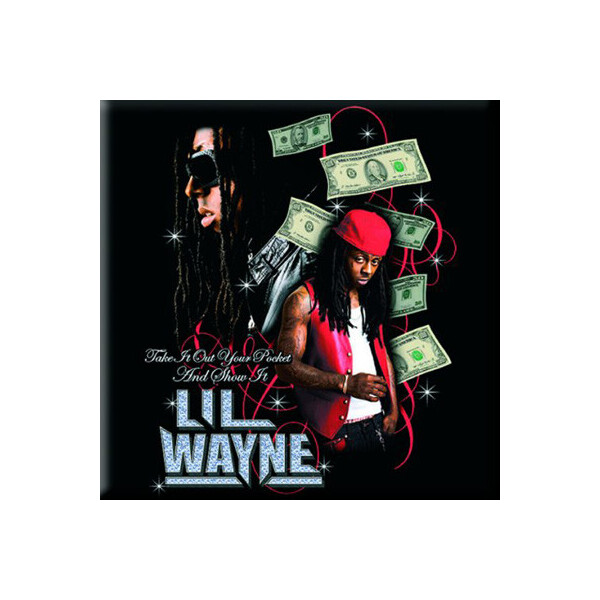 

Магнит "Lil Wayne: Take it out your pocket"