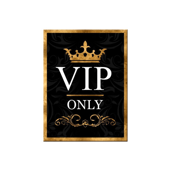 

Магнит 8x6 см "VIP Only" Nostalgic Art (14304)