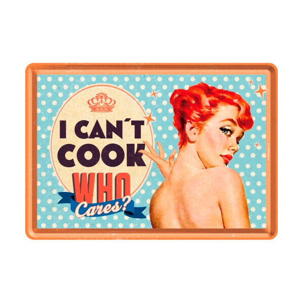

Открытка "Can't Cook, Who Cares" Nostalgic Art (10252)