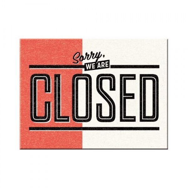

Магнит 8x6 см "Sorry, we are Closed" Nostalgic Art (14326)