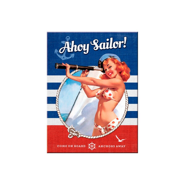 

Магнит 8x6 см "Pin Up - Ahoy Sailor" Nostalgic Art (14337)