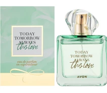 Придбати - женскую парфюмерию  Парфуми Avon THIS LOVE.TODAY TOMORROW ALWAYS 100 мл